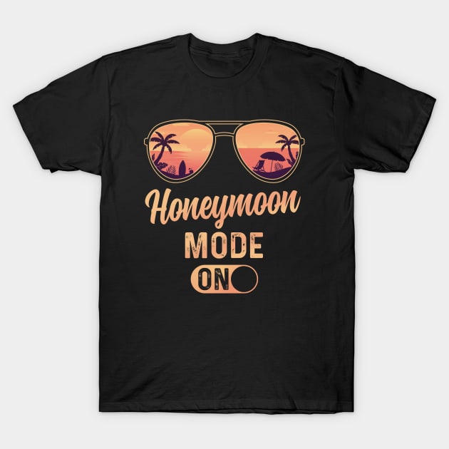 Honeymoon Mode On Matching Newlyweds Vacation T-Shirt by tshirtguild